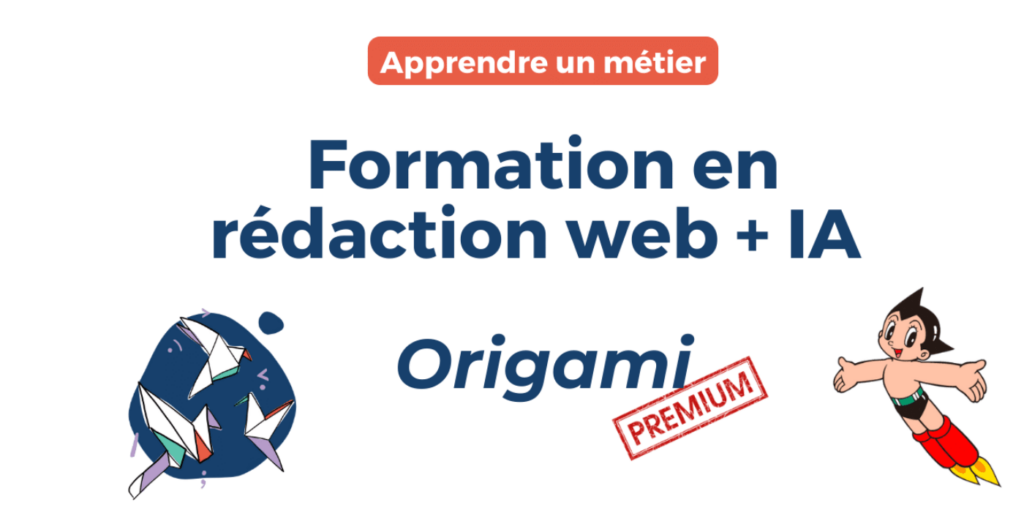 Formation Rédaction Web programme Origami Premium.
