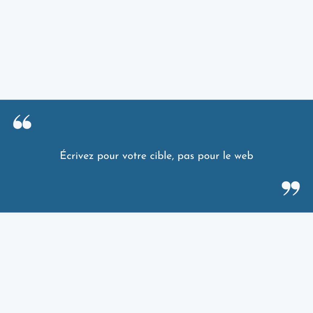 Citation content mapping : "Écrivez pour votre cible, pas pour le web ".