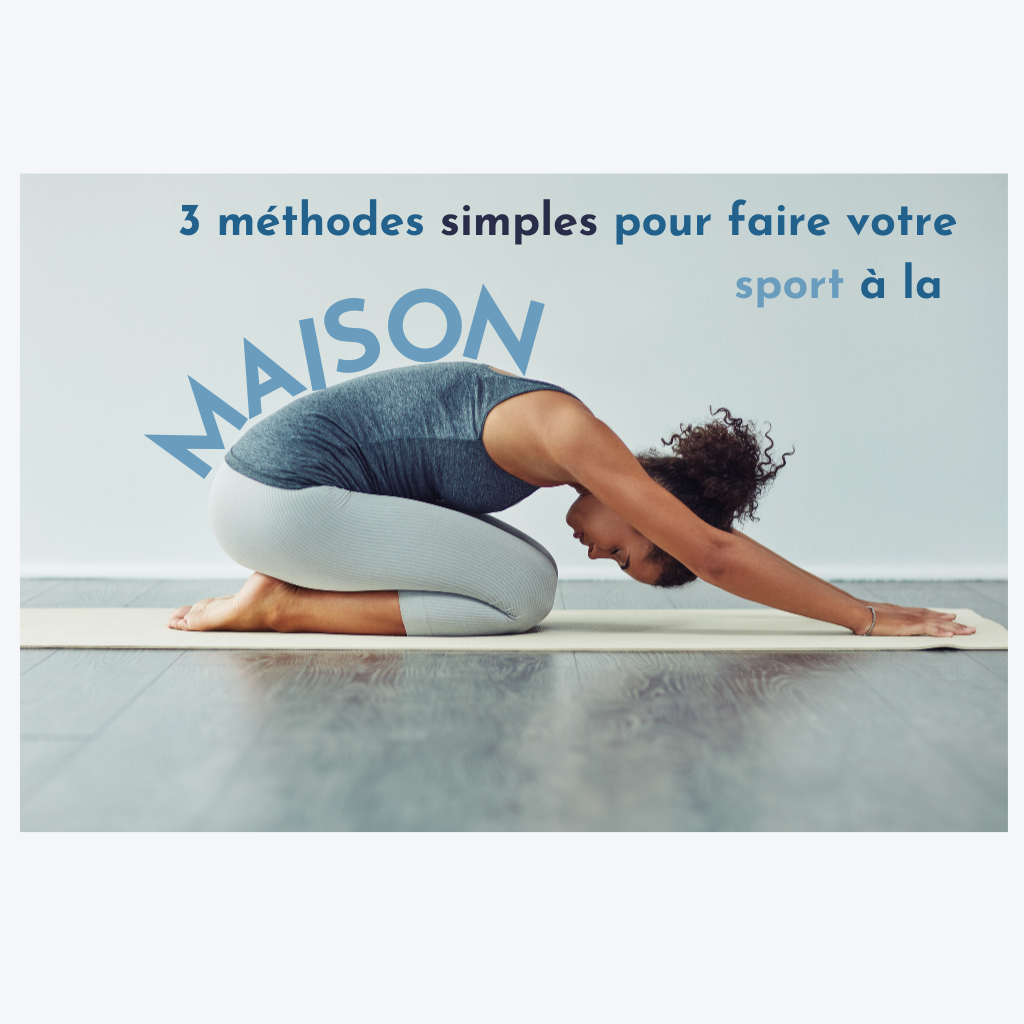 Titre accrocheur "3 méthodes simples pour faire votre sport à la maison".